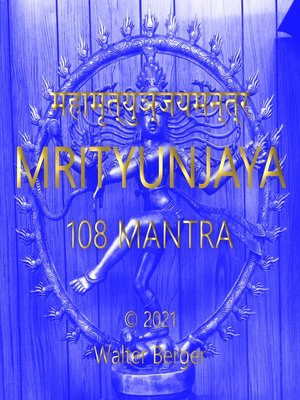 cover image of Mrityunjaya--108 Mantras